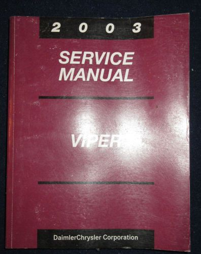 2003 dodge viper all  coupe &amp; roadster service manual