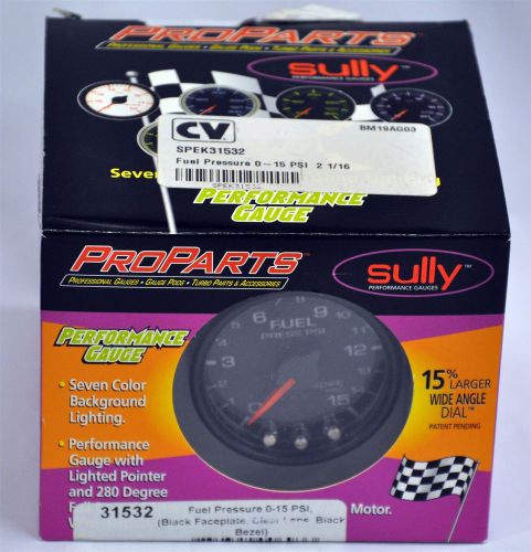 Pro parts p31532 2 1/16 fuel pressure 0-15 psi black dial black bezel spek