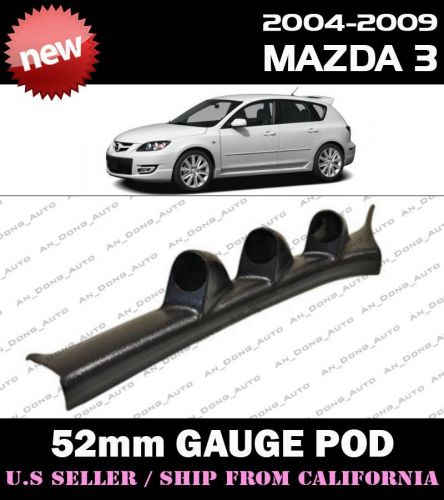 ** 04 05 06 07 08 09 mazda 3 mazdaspeed3 52mm triple gauge a pillar pod **