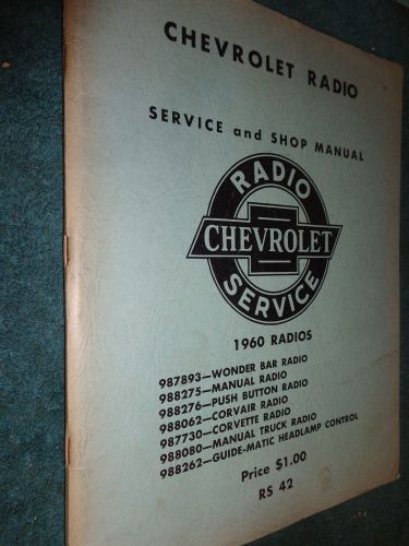 1960 chevrolet radio shop book  / orig. full-size / corvair / vette truck manual