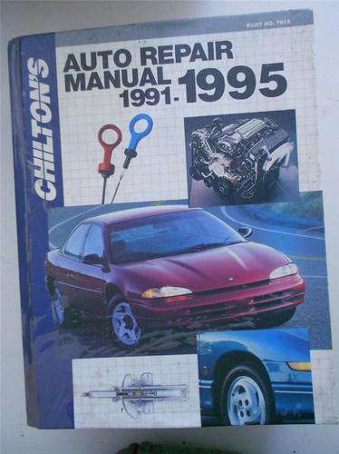 Chilton's auto repair manual 1991-1995 7915  0801979153