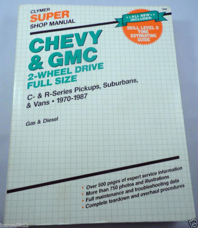 1970 - 1987 chevrolet gmc trucks c series 2 wd gas & diesel manual clymer