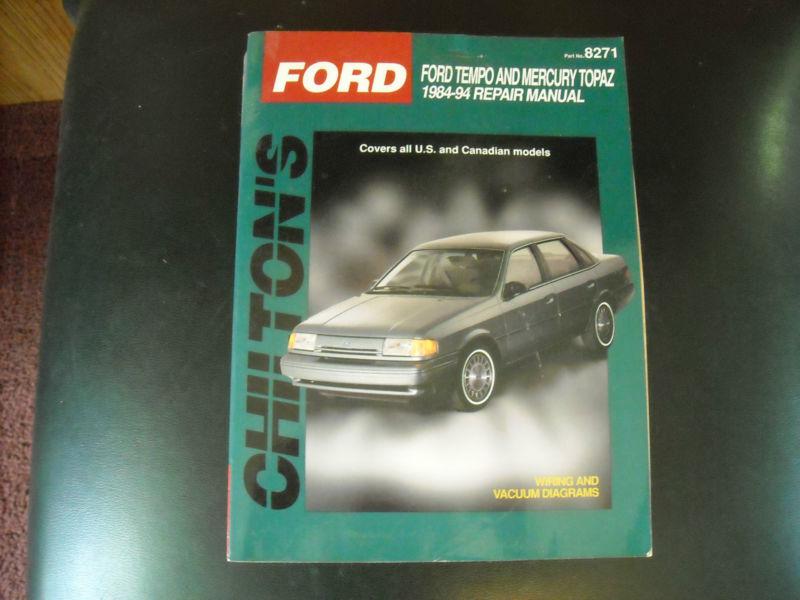 Chiltons ford tempo and mercury topaz 1984-94 repair manual.part#8271.1995.usa