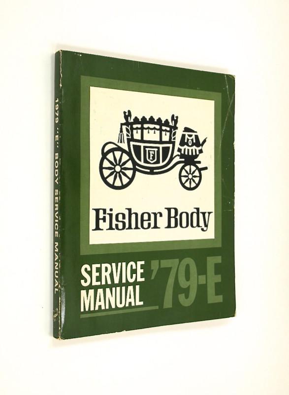 1979-e fisher body service manual