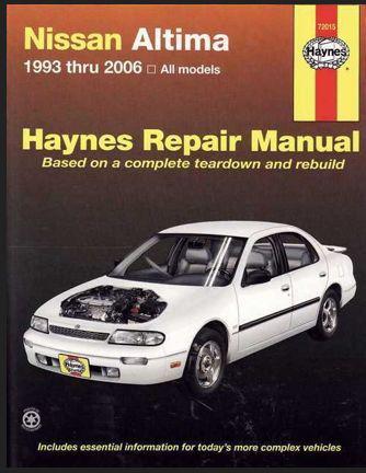 Haynes repair manual: nissan altima, 1993-2004, all models, teardown/rebuilt