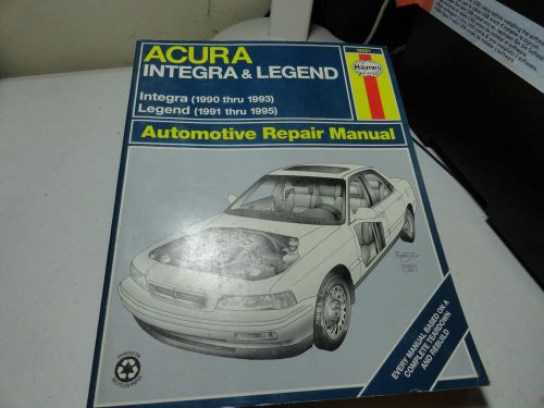 Haynes acura 90-93 integra, 91-95 legend repair manual (12021) 1990-1995