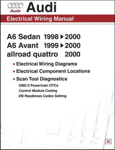 Audi electrical wiring manual: a6 sedan 1998-2000, a6 avant 1999-2000, allroad q