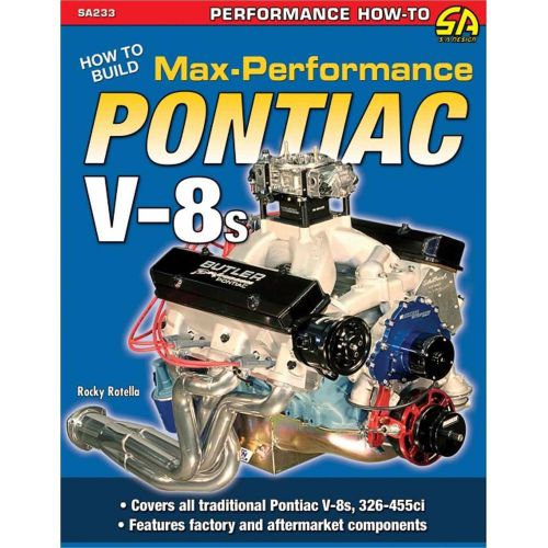 Sa designs sa233 book - pontiac how to build max perf pontiac v-8s