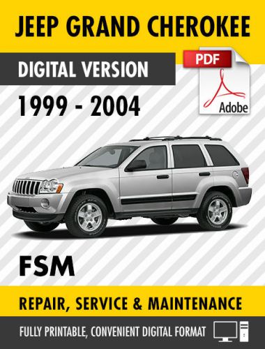 1999 - 2004 jeep grand cherokee factory service repair manual oem