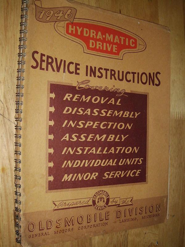 1946 oldsmobile hydramatic trans shop manual/ original