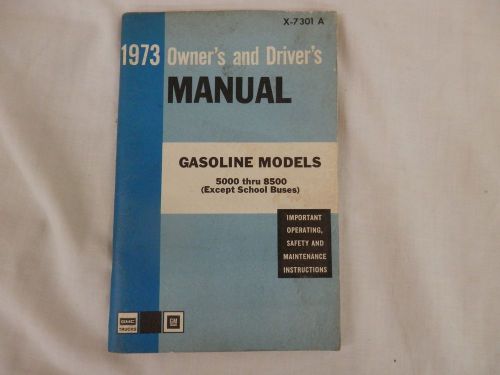 Gmc owners manual 1973 x-7301 a models 5000 thru 8500 except school buses