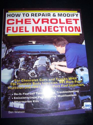 How to repair &amp; modify chevrolet fuel injectipon by ben watson