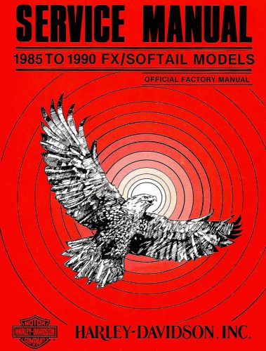 1985 to 1990 harley-davidson fx / softail service manual -flstf-fxsb-flstc-fxwg