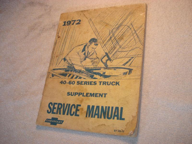 1972 chevrolet service manual supplement series 40-60