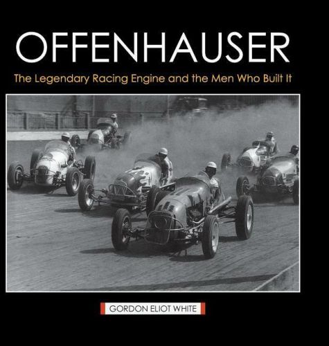 Offenhauser: the legendary racing engine and the men who built it book ~ hc!