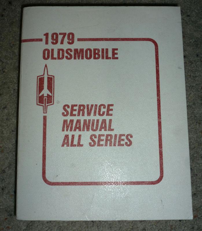 1979 oldsmobile factory shop service + repair manual / olds book / all series!!!