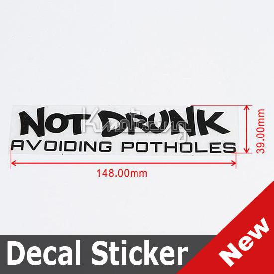 Black *not drunk" avoiding potholes sticker vinyl fun turbo decals car sticker