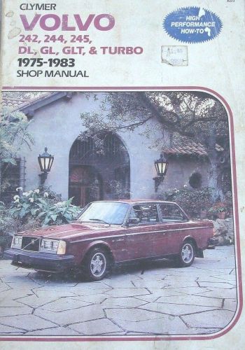 Volvo 242 244 245 dl gl glt turbo repair service manual 1975-83 by clymer a223