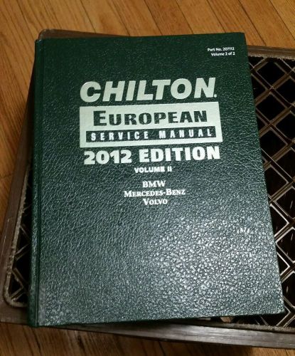 Chilton 2012 european car service manual volume 2 bmw/mercedes-benze/volvo nice!