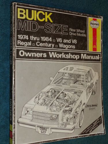 1974-1984 buick century / regal shop manual / hayne&#039;s book 83 82 81 80 79 78 77+