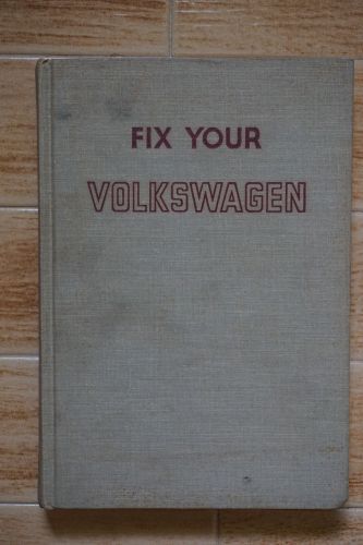 Fix your volkswagon  hardback book by larry johnson 1972, goodheart-wilcox, inc