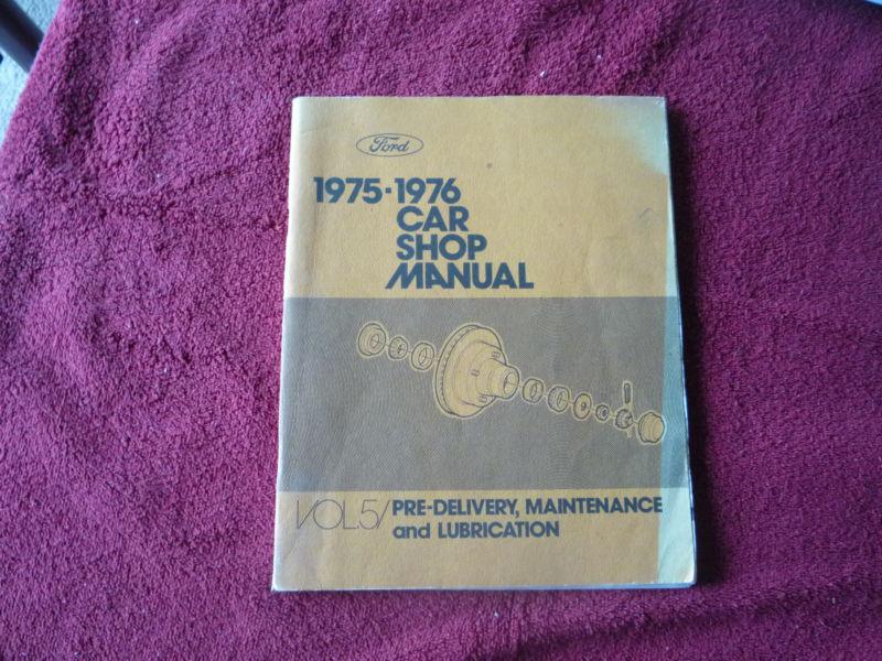 Ford  1975-76 car shop manual 