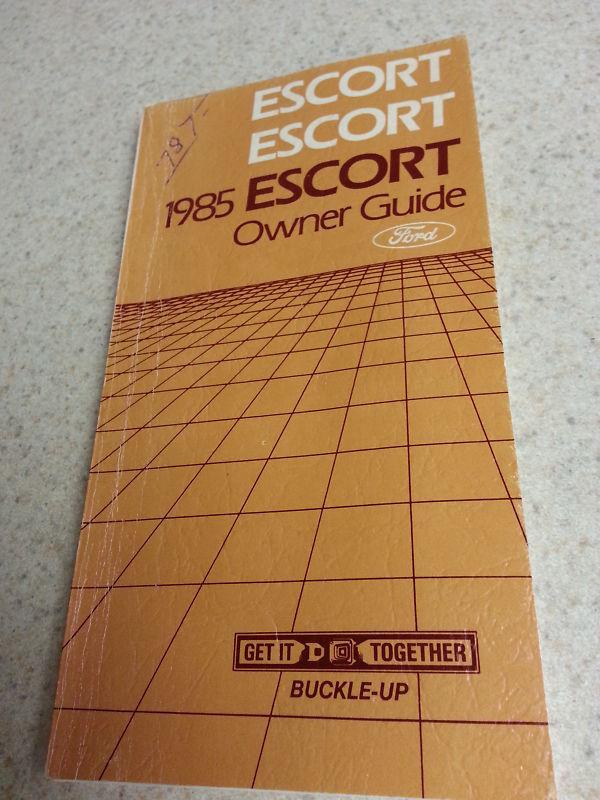1985 ford escort owners guide - first printing - july 1984