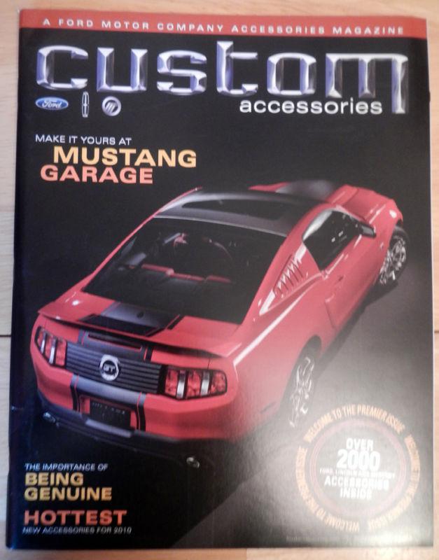 2009 ford custom accessories magazine - make it yours at mustang garage