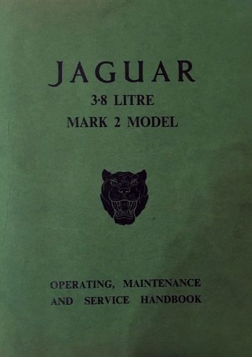 Jaguar 3.8 litre mark 2 model operating maintenance and service handbook factory