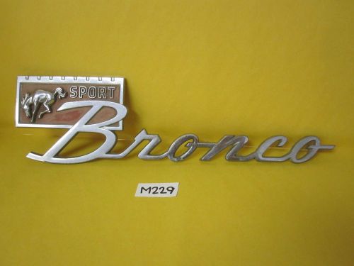 Ford &#034;bronco sport&#034; fender script emblem 67-77 good condition fomoco oem