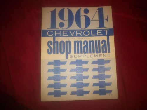 E 1964 chevrolet shop manual / 64 chevy manual