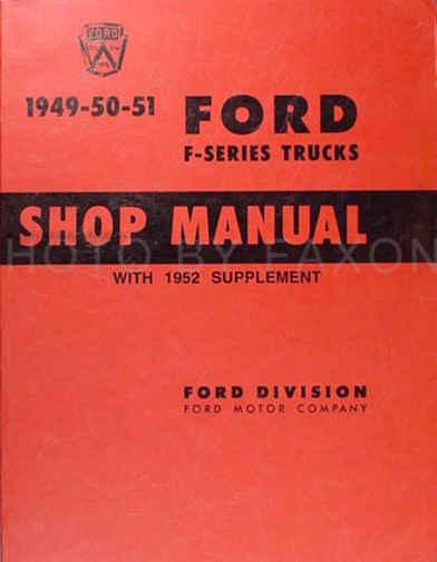  1949 1950 1951 1952 ford truck pickup repair shop manual  f100 f150 f250 f350