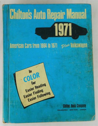 1971 chilton&#039;s auto repair manual american cars from 1964-71 plus volkswagen vtg