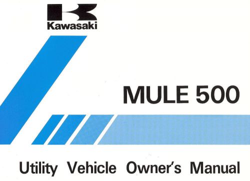 1991 kawasaki mule 500 utv owners manual -mule 500-kaf300a1