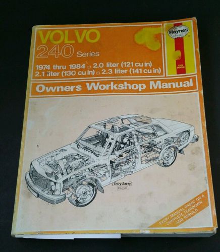 1974-1984 volvo 240 series 2.0l, 2.1l, 2.3l  haynes repair shop service manual