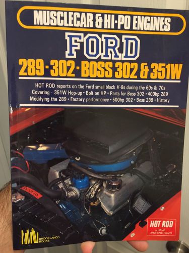 Musclecar &amp; hi-po engines ford 289, 302, boss 302, and 351w by hot rod magazine