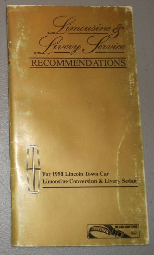 1991 lincoln town car limousine conversion and livery sedan owners manual