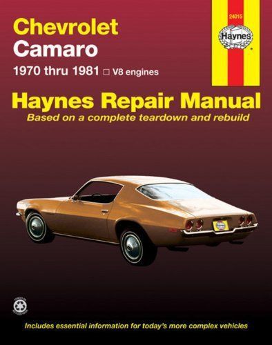 Chevrolet camaro v8: 1970 thru 1981 (haynes repair manuals)