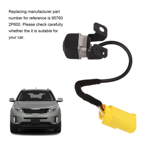 Backup camera 95760 2p600 parking assist camera replacement for kia sorento 2014