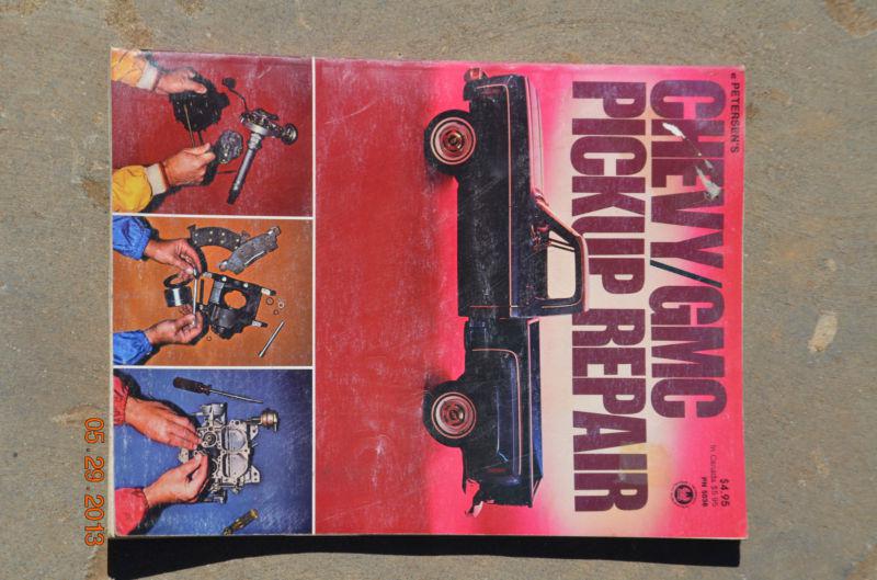 Petersens 1973-1978 chevy-gmc  pick up  repair manual