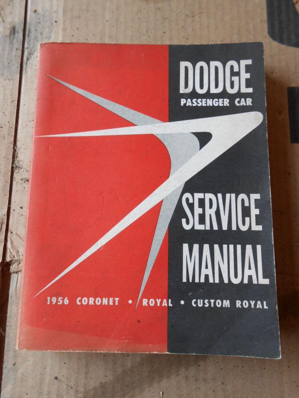 1956 56 dodge coronet royal service  manual chiltons haynes nice cond. 1955 55