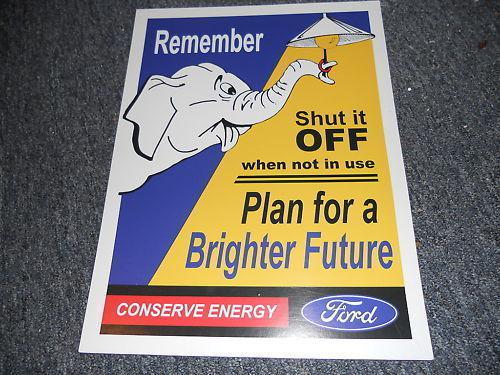 Ford dealer conserve energy reminder wall sign board