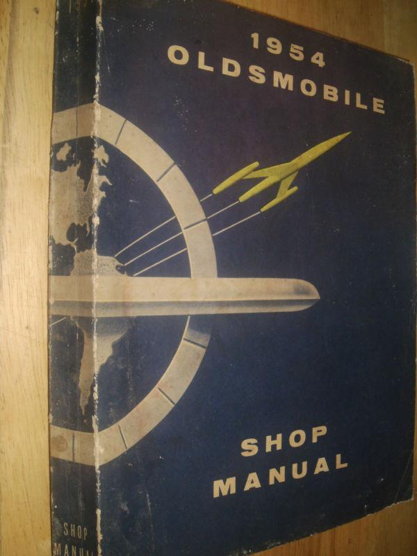 1954 oldsmobile shop book / olds service manual original!!!