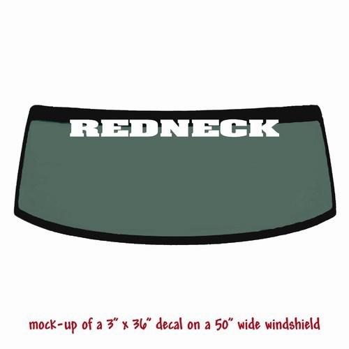 Redneck windshield decal banner sticker #1 3x36