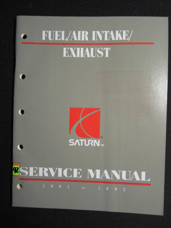 1991 1992 saturn fuel air intake exhaust service repair shop manual oem 91 92