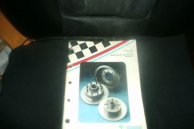 1980 gould brake drums disc brakes and hardware catalog w applications part numb