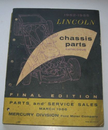 1952 - 1955 original lincoln chasis parts catalogue  march 1956  form md-3642-55