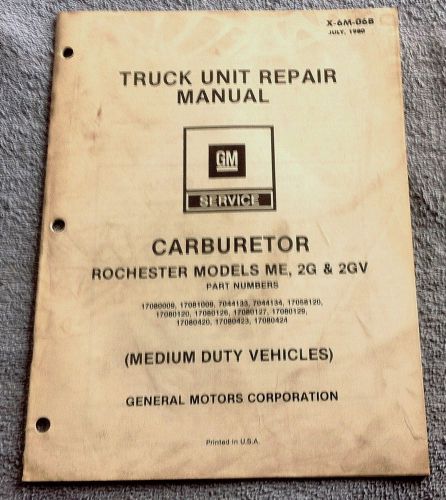 1980 gm chevrolet gmc truck rochester carburator me 2g 2gv unit repair manual