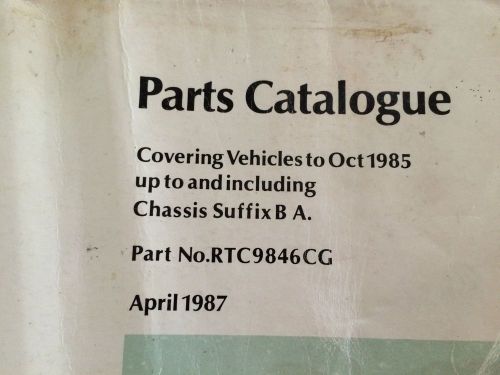 Range rover parts catalogue ~ up to october 1985 ~ no: rtc9846cg -april 1987