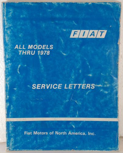 Service letters thru 1978 for all models of fiat autos